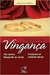 Desejo de Vingança - Autor: Sulamita Santos; Margarida da Cunha (2010) [usado]
