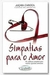 Simpatias para o Amor - Autor: Juçara Carioca (2007) [novo]
