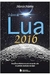 O da Lua 2016 - Autor: Marcia Mattos (2015) [usado]