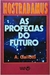 Nostradamus - as Profecias do Futuro - Autor: A. Gallotti (1981) [usado]