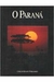 O Paraná - Autor: Carlos Renato Fernandes (1988) [usado]