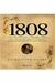 1808 - Como Uma Rainha Louca, um Príncipe Medroso e Uma Corte Currupta - Autor: Laurentino Gomes (2007) [usado]