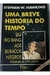 Uma Breve História do Tempo: do Big Bang aos Buracos Negros - Autor: Stephen Hawking (2000) [usado]