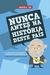 Nunca Antes na História Deste País - Capa Dura - Autor: Marcelo Tas (2009) [usado]