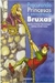 Procurando Princesas e Encontrando Bruxas - Autor: Maria Cristina Von Atzingen; Helena Perin Costa (1995) [usado]