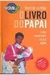 O do Papai - Autor: Helio de Lapeña (2003) [usado]