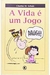 A Vida é um Jogo Snoopy - Autor: Charles M. Schulz (2004) [usado]