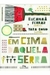 Em Cima Daquela Serra - Autor: Eucanaã Ferraz (2013) [usado]