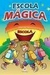 Escola Mágica - Autor: Donaldo Buchweitz (2006) [usado]