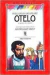 Otelo o Mouro de Veneza Série Reencontro - Autor: William Shakespeare Adp. Hildegard Feist (1990) [usado]