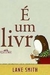 É um (capa Dura) - Autor: Lane Smith (2010) [usado]