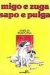 Migo e Zuga Sapo e Pulga - Autor: Amélia Pamplona (1988) [usado]