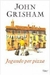 Jogando por Pizza - Autor: John Grisham (2007) [usado]