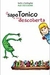 Sapo Tonico e sua Descoberta - Autor: Dossena Ale (2016) [usado]