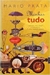 Minhas Tudo: Incluindo Sexo, Drogas e Rock And Roll - Autor: Mario Prata (2001) [usado]