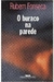 O Buraco na Parede. - Autor: Rubem Fonseca (1995) [usado]