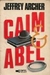 Caim e Abel - Autor: Jeffrey Archer (1985) [usado]