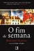 O Fim de Semana - Autor: Bernhard Schlink (2010) [usado]