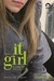 It Girl - Garota Problema - Volume 1 - Autor: Cecily Von Ziegesar (2008) [usado]