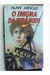 O Enigma da Pirâmide - Capa Dura - Autor: Alan Arnold (1985) [usado]
