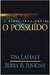 O Possuído - Autor: Tim Lahaye e Jerry B. Jenkins (2001) [usado]