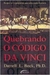 Quebrando o Código da Vinci - Autor: Darrell L. Bock (2004) [usado]