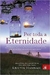 Por Toda a Eternidade - Autor: Kristin Hannah (2014) [usado]