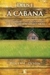 Deus e a Cabana - Autor: Roger E. Olson (2009) [usado]