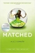 Matched - Autor: Ally Condie (2010) [usado]