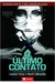 O Último Contato - Autor: Mark Edwards e Louise Voss (2014) [usado]