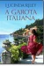 A Garota Italiana - Autor: Lucinda Riley; Fernanda Abreu (2016) [usado]