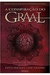 A Conspiração do Graal - Autor: Lynn Sholes; Joe Moore (2007) [usado]