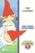 The Gnomes. A3 - Autor: Dirce Guedes (1999) [usado]