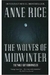 The Wolves Of The Midwinter - Autor: Anne Rice (2013) [usado]