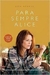 Para Sempre Alice - Autor: Lisa Genova (2009) [usado]