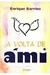 A Volta de Ami - Autor: Enrique Barrios (1990) [usado]