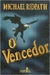 O Vencedor - Autor: Michael Ridpath (1998) [usado]