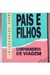 Pais e Filhos Companheiros de Viagem - Autor: Roberto Shinyashiki (1992) [usado]