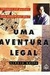 Uma Aventura Legal - Autor: Sergio Motta (1994) [usado]