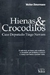 Hienas e Crocodilos Caso Deputado Tiago Novaes - Autor: Walter Zimermann (2005) [usado]