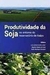Produtividade da Soja no Entorno do Reservatório de Itaipu - Autor: Luiz Antônio Zanão Júnior (2015) [usado]