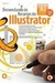 Desvendando os Recursos do Ilustrator - Autor: Sandra Rita [novo]