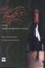 Vinho: Castas, Regiões Produtoras e Serviços - Autor: Deise Novakoski Armando Freitas; (2008) [usado]