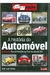 A História do Automóvel Volume 1 - Autor: José Luiz Vieira (2010) [usado]