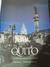 Quito - Patrimonio Cultural de La Humanidad - Autor: Evelia Peralta (2003) [usado]