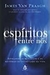 Espíritos entre Nós - Autor: James Van Praagh (2009) [usado]