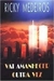 Vai Amanhecer Outra Vez - Portugues Brasil - Autor: Ricky Madeiros (2003) [usado]