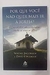 Por que Voce Nao Quer Mais Ir a Igreja? - Autor: André Costa; Wayne Jacobsen (2010) [usado]