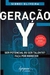 Geração Y. Ser Potencial ou Ser Talento? Faça por Merecer - Autor: Sidnei Oliveira (2011) [novo]