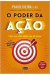 O Poder da Ação - Autor: Paulo Vieira (2015) [usado]